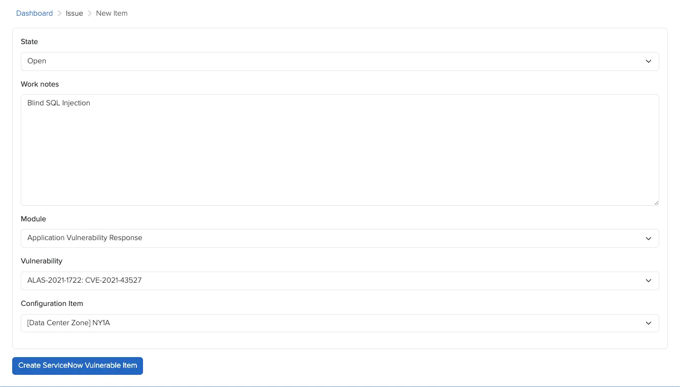 Send issue to ServiceNow form with state, work notes and vulnerability